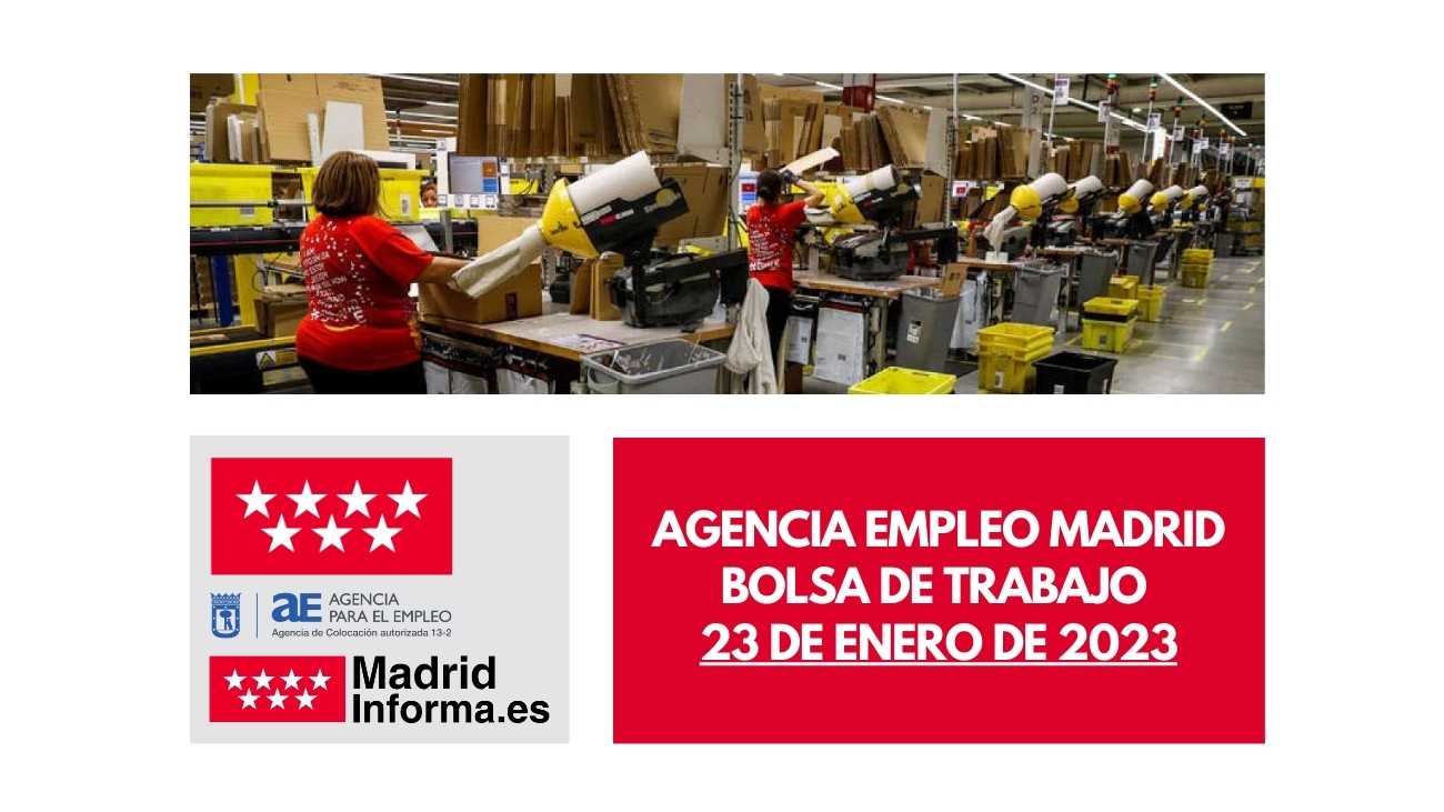 Agencia Empleo Madrid 23 enero 2023