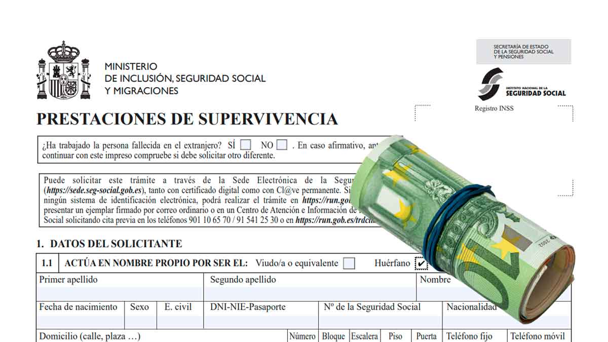 Formulario de prestaciones de supervivencia del INSS con un rollo de billetes, símbolo de la nueva pensión de orfandad para mayores de 52 años