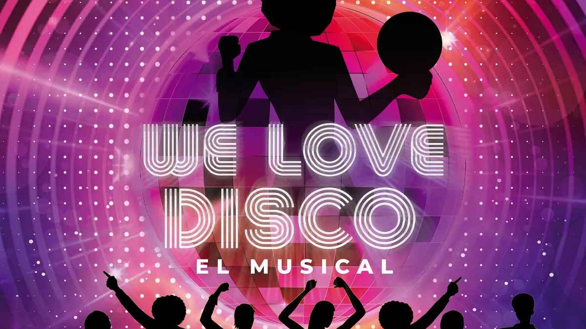 Cartel promocional del musical We love disco con siluetas bailando, bola de espejos y los himnos de los 70, 80 y 90 con descuento exclusivo.