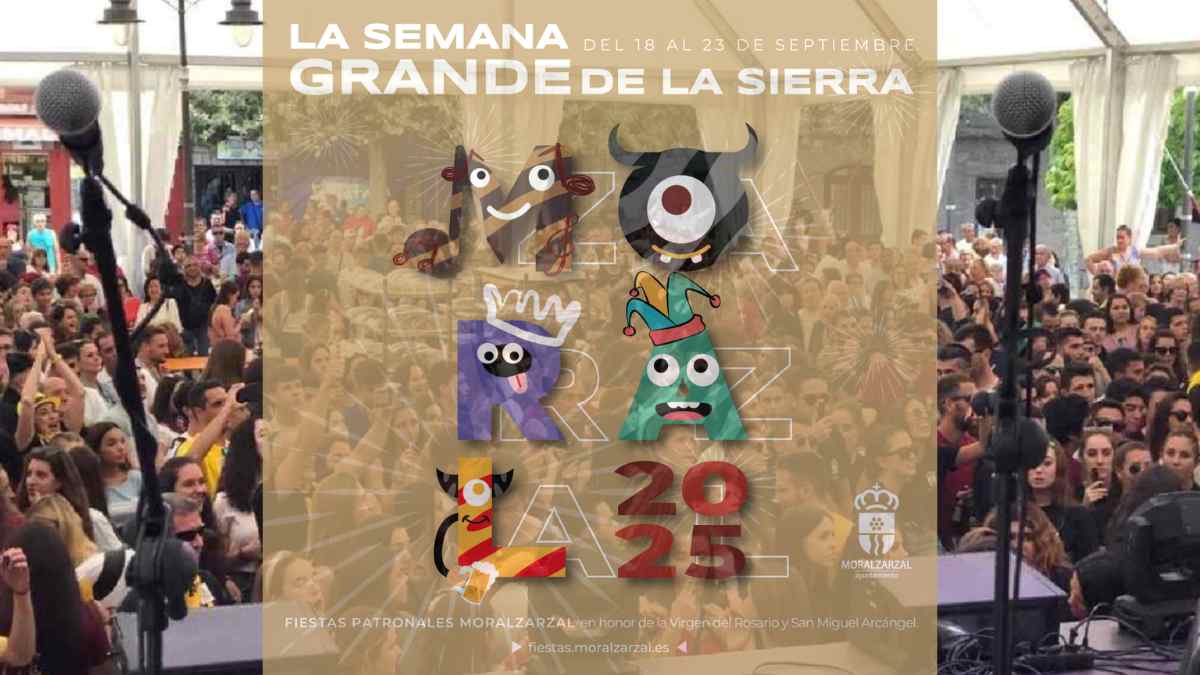 Cartel oficial Fiestas de Moralzarzal 2025 con público durante la Semana Grande de la Sierra en Madrid.