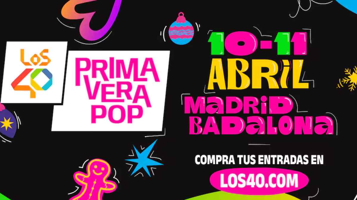 Cartel de LOS40 Primavera Pop 2026 con fechas 10 y 11 de abril en Madrid y Badalona.