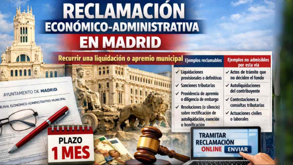 Reclamación económico-administrativa en Madrid para recurrir una liquidación o apremio municipal